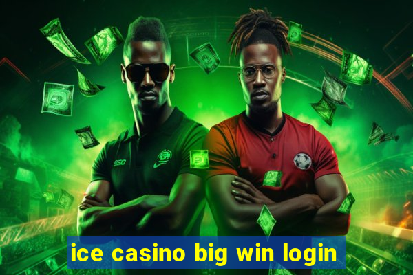 ice casino big win login